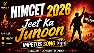 nimcet 2026 topper anthem jeet ka junoon success motivation song nimcet2026 jeetkajunoon