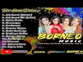 Download Lagu Full Album Terbaru BORNEO MUSIKA Jandhut || Gita Audio Sukorejo 🔴