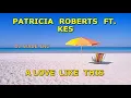 Kes & Patrice Roberts   Like It Like That, Demo (lyrics)