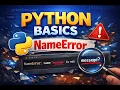 Python Basics Fixing the NameError in Python Explained Simply