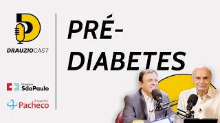 O que é pré-diabetes? | DrauzioCast