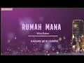 Download Lagu Wizz Baker - Rumah Mana ( Karaoke New Version )