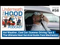 Download Lagu Ep. 56 - Hot Weather, Cool Car: Summer Driving Tips \u0026 Ultimate Heat Survival Guide from Mechanics