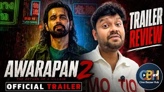 Awarapan 2 Trailer Review | Emraan Hashmi's Most Intense Comeback Yet! 🔥 | Cine Bazaar Hub