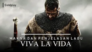 Download Makna dan Penjelasan Lagu Viva La Vida (Coldplay) MP3