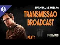 Broadcast Part 1 - Broadcast