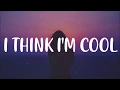Download Lagu Rudy Mancuso - I Think I'm Cool (Lyrics) HD