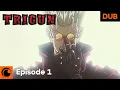 Trigun Episode 1 English Dub The 60 000 000 000 00 Man