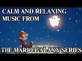 Download Lagu Calm and Relaxing Music from The Mario Galaxy Series
