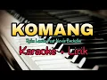 Download Lagu Karaoke KOMANG - Raim Laode Feat Novia Bachdim ( Karaoke + Lirik ) Kualitas Jernih