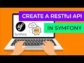 Symfony RESTful API Create an API from Scratch Using Raw Symfony