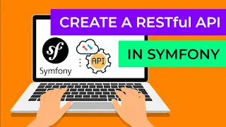Symfony RESTful API Create an API from Scratch Using Raw Symfony