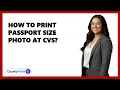 How To Print Passport Size Photo At CVS