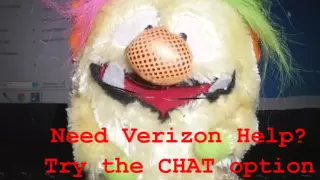 Need Verizon support Try the Chat option