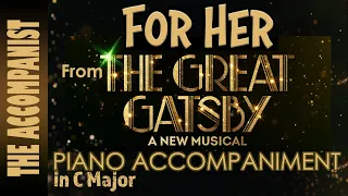 Download FOR HER from THE GREAT GATSBY - Jeremy Jordan - Piano Accompaniment in C - Karaoke Lyrics Onscreen MP3