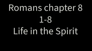 Romans 8 1-8 NLT