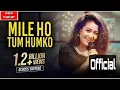 Lagu Mile Ho Tum - Reprise Version | Full HD Song | Neha Kakkar | Tony Kakkar | Fever | WOW MUSIC SET