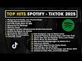 Download Lagu Top Hits Spotify Indonesia 2025 | Top Tiktok Indonesia 2025 | Lagu Hits Spotify 2025 Lagu Terbaru 🎶
