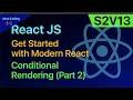 S02V13 Conditional Rendering - Part 2