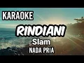 Download Lagu RINDIANI - Slam | Karaoke nada pria | Lirik