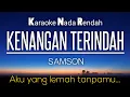 Download Lagu Kenangan Terindah - Samson Karaoke Lower Key -4