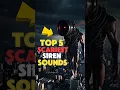 Top 5 Scariest Siren sounds in the world!