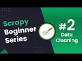 Cleaning Post-Processing Scrapy Data - Python Scrapy Beginners Series Part 2