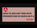 Mat Tree With progress bar In Angular Part 4
