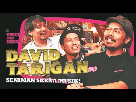 Download MP3 DAVID TARIGAN NGOBROL SAMA VINDES MENGENAI SKENA MUSIK! GAK NGERTI? SAMAAAA!!!!