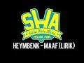 Download Lagu HEYMBENK - MAAF (LIRIK)