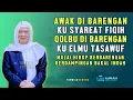 Elmu Syareat Di Barengan Ku Tasawuf Bakal Indah - Abuya Kh Uci Turtusi