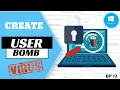 Create MALICIOUS User Bomb Batch File in Windows BP Tec udes