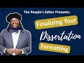 Formatting Your Dissertation for Final Submission QUICK and EASY Tips