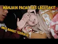 MANJAIN PACAR PAS LAGI SAKIT |GEMES BANGET