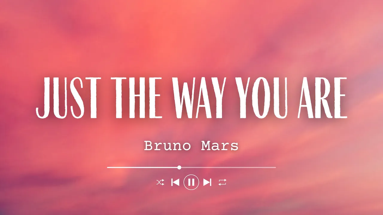 Bruno Mars - Just The Way You Are (Lyrics) Bruno Mars - Just The Way You Are (Lyrics)