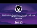 Local web development environments made easy with Docker and Lando