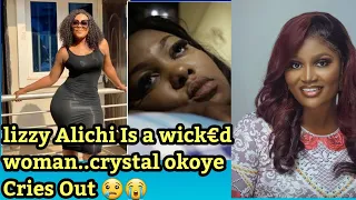 nollywood actress crystal okoye cries out chizzy alichi is a wick d person she mad me lose my job