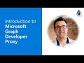 Introduction to Microsoft Graph Developer Proxy
