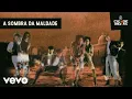 Download Lagu Cidade Negra - A Sombra da Maldade (Pseudo Video)