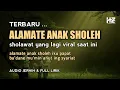 Download Lagu Sholawat Viral ALAMATE ANAK SHOLEH Lirik Tanpa Musik || Syair Jawa Para Ulama