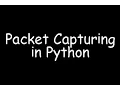 Packet Capturing in Python