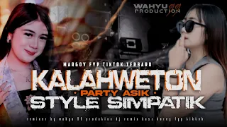 dj kalah weton ngopo awak dewe mbiyen kepetuk terbaru party asik style simpatik fyp tiktok