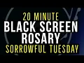 20 Minute Rosary - TUESDAY