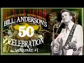 Country's Family Reunion: Bill Anderson's 50th Anniversary Celebration - Episode 1