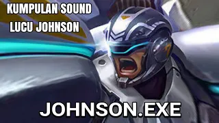 Download JOHNSON.EXE 2022 -  KUMPULAN SOUND JOHNSON || Mobile Legends MP3