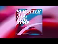 Garden City Movement - Slightly All The Time