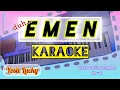 Download Lagu EMEN Karaoke (nada wanita, do=A,low key) Yosie Lucky. versi bahasa Indonesia