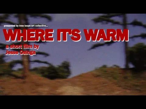 WHERE IT'S WARM | Final Trailer