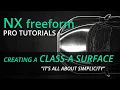 Siemens NX Freeform Pro Tutorial - how to use Splines to create Class-A Surfaces Part