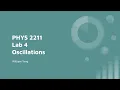 PHYS 2211 Lab 4 - Oscillations